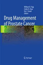 Book cover of Drug Management of Prostate Cancer by William D. Figg