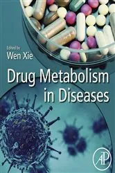 Book cover of Drug Metabolism in Diseases by Wen Xie PhD
