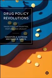 Book cover of Drug Policy Revolutions by Sebastián A. Cutrona