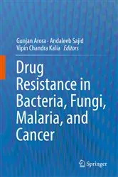 Book cover of Drug Resistance in Bacteria, Fungi, Malaria, and Cancer by Gunjan Arora