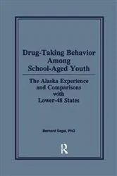 Book cover of Drug-Taking Behavior Among School-Aged Youth by Bernard Segal