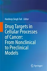 Book cover of Drug Targets in Cellular Processes of Cancer: From Nonclinical to Preclinical Models by Hardeep Singh Tuli