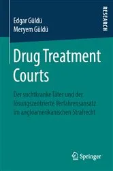 Book cover of Drug Treatment Courts by Edgar Güldü