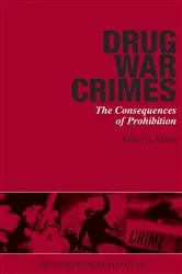 Book cover of Drug War Crimes by Jeffrey A. Miron