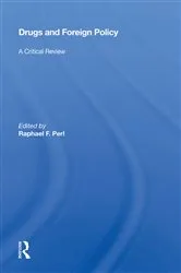 Book cover of Drugs and Foreign Policy by Raphael F. Perl