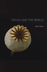 Book cover of Drugs and the World by Axel Klein