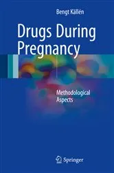 Book cover of Drugs During Pregnancy by Bengt Källén
