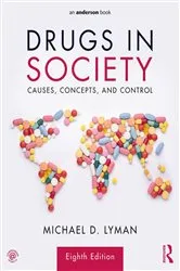 Book cover of Drugs in Society (8th ed.) by Michael D. Lyman