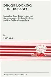 Book cover of Drugs Looking for Diseases by R. Vos
