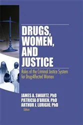 Book cover of Drugs, Women, and Justice by Unknown