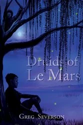 Book cover of Druids of Le Mars by Greg Severson