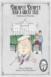 Book cover of Drumpty Dumpty Had a Great Fall by Unknown