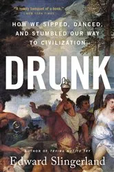 Book cover of Drunk by Edward Slingerland