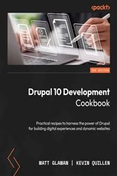 Book cover of Drupal 10 Development Cookbook (3rd ed.) by Matt Glaman