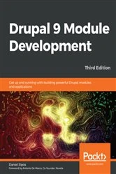 Book cover of Drupal 9 Module Development (3rd ed.) by Daniel Sipos