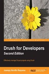 Book cover of Drush for Developers (2nd ed.) by Juampy Novillo Requena