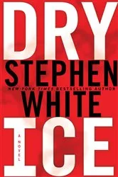 Book cover of Dry Ice by Stephen White