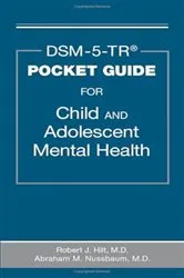 Book cover of DSM-5-TR® Pocket Guide for Child and Adolescent Mental Health by Robert J. Hilt