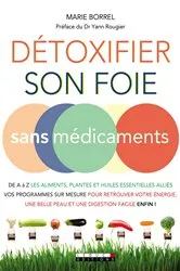 Book cover of Détoxifier son foie sans médicaments by Marie Borrel