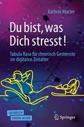 Book cover of Du bist, was Dich stresst! by Kathrin Marter