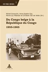 Book cover of Du Congo belge à la République du Congo by Michel Dumoulin
