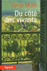 Book cover of Du côté des vivants by Serge Moati