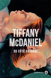 Book cover of Du côté sauvage by Tiffany McDaniel