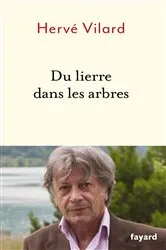 Book cover of Du lierre dans les arbres by Hervé Vilard