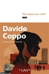 Book cover of Du mauvais côté by Davide Coppo