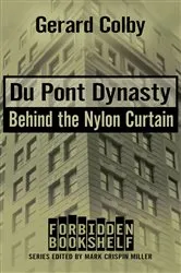 Book cover of Du Pont Dynasty by Mark Crispin Miller
