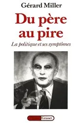 Book cover of Du père au pire by Gérard Miller