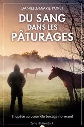 Book cover of Du sang dans les pâturages by Danielle-Marie Poret