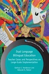 Book cover of Dual Language Bilingual Education by Kathryn I. Henderson