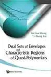 Book cover of Dual Sets Of Envelopes And Characteristic Regions Of Quasi-polynomials by Sui Sun Cheng