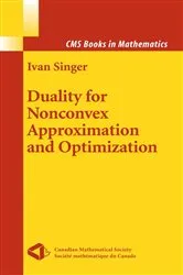 Book cover of Duality for Nonconvex Approximation and Optimization by Ivan Singer