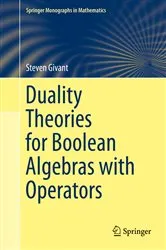 Book cover of Duality Theories for Boolean Algebras with Operators by Steven Givant