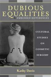 Book cover of Dubious Equalities and Embodied Differences by Kathy Davis
