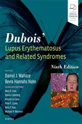 Book cover of Dubois' Lupus Erythematosus and Related Syndromes - E-Book (9th ed.) by Wallace MD, FAAP, FACR, Daniel J.