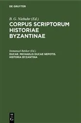 Book cover of Ducae. Michaelis Ducae nepotis. Historia Byzantina by Immanuel Bekker