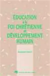 Book cover of Éducation à la foi chrétienne et développement humain by Unknown