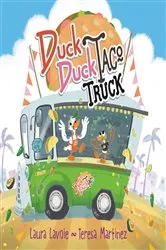 Book cover of Duck Duck Taco Truck by Laura Lavoie