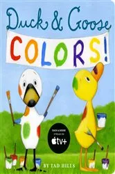 Book cover of Duck & Goose Colors by Tad Hills