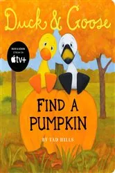 Book cover of Duck & Goose, Find a Pumpkin by Tad Hills