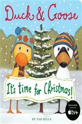 Book cover of Duck & Goose, It's Time for Christmas! by Tad Hills