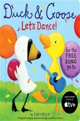 Book cover of Duck & Goose, Let's Dance! (with an original song) by Tad Hills