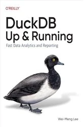 Book cover of DuckDB: Up and Running by Wei-Meng Lee