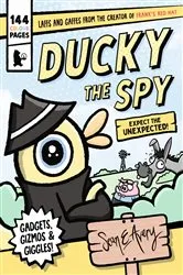 Book cover of Ducky the Spy: Expect the Unexpected by Sean E Avery