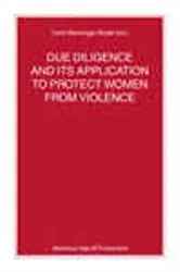 Book cover of Due Diligence and Its Application to Protect Women from Violence by Carin Benninger-Budel