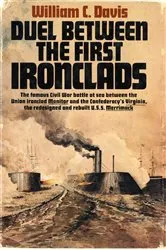 Book cover of Duel Between the First Ironclads by William C. Davis