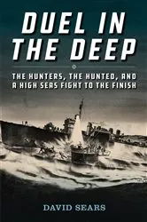 Book cover of Duel in the Deep by David L. Sears